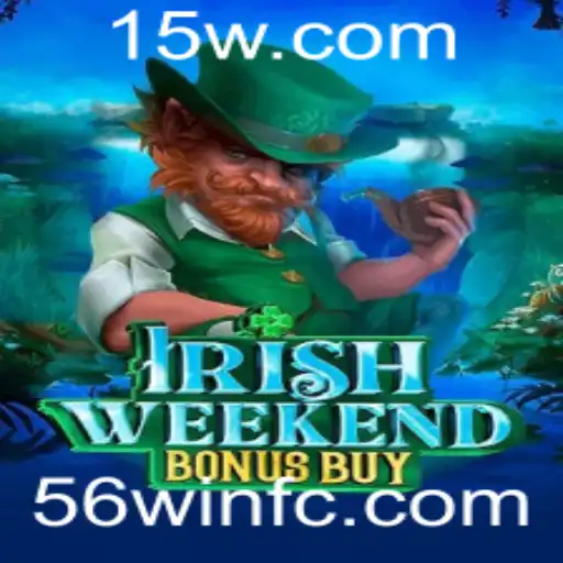 Descubra as Emoções de IrishWeekendBonusBuy e Dicas de Sucesso com a Estratégia 56win